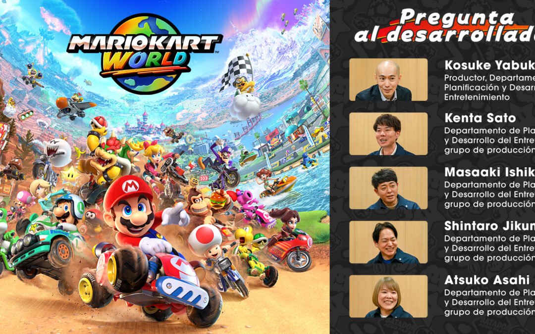 Pregunta al desarrollador, volumen 18. Mario Kart World 